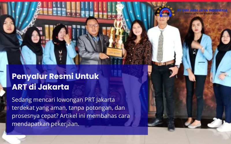 Penyalur Resmi Untuk ART di Jakarta