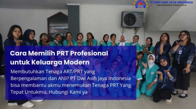 Cara Memilih PRT Profesional untuk Keluarga Modern