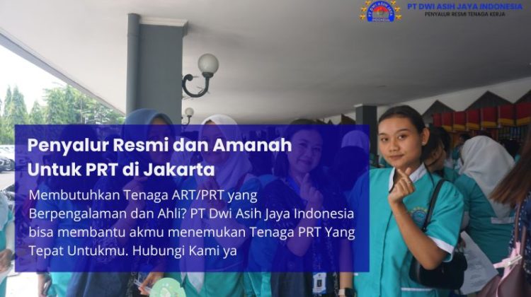 Penyalur Resmi dan Amanah Untuk PRT di Jakarta