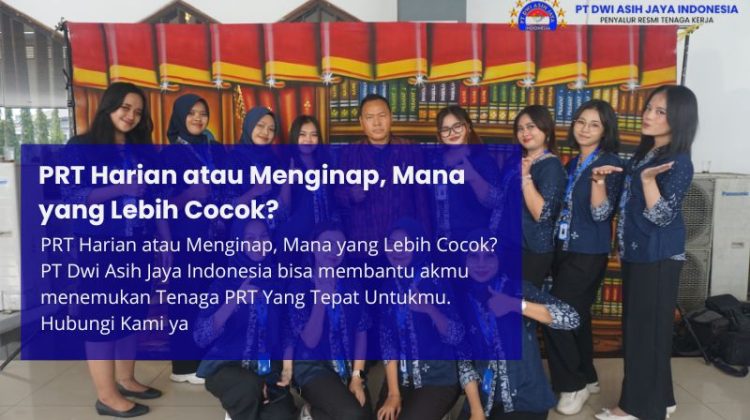 PRT Harian atau Menginap, Mana yang Lebih Cocok?