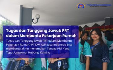 Tugas dan Tanggung Jawab PRT dalam Membantu Pekerjaan Rumah