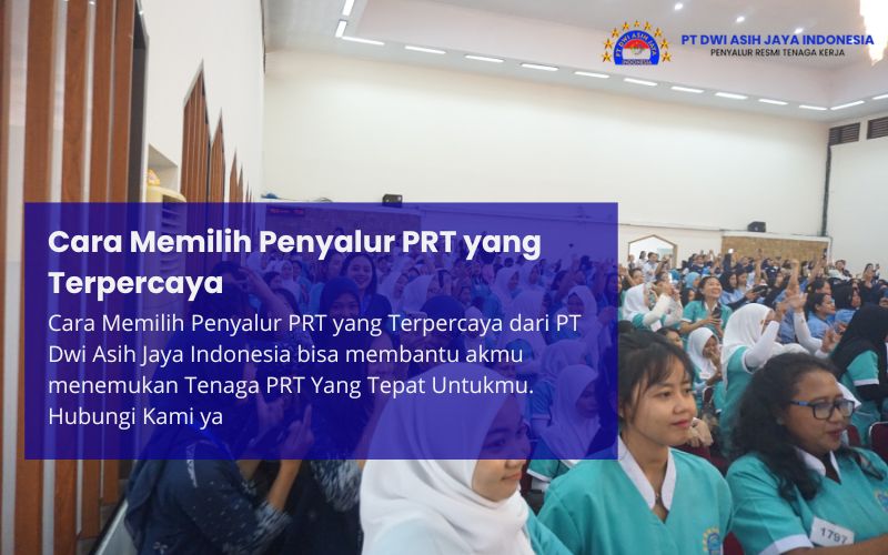 Cara Memilih Penyalur PRT yang Terpercaya