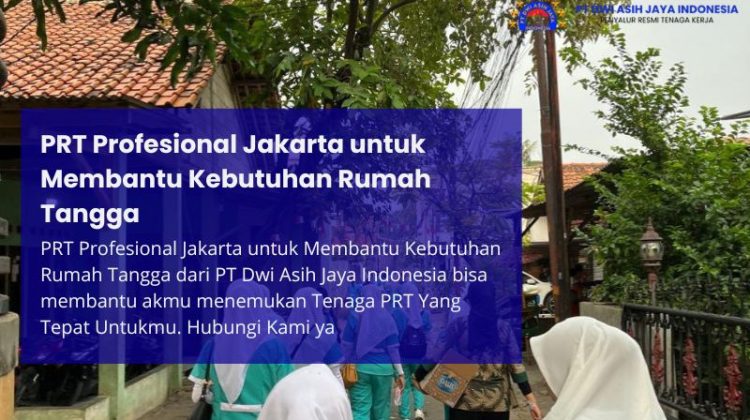 PRT Profesional Jakarta untuk Membantu Kebutuhan Rumah Tangga