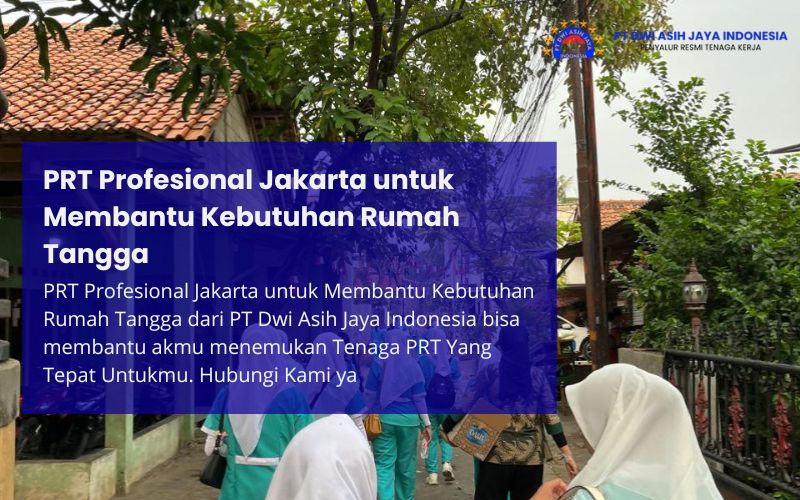 PRT Profesional Jakarta untuk Membantu Kebutuhan Rumah Tangga