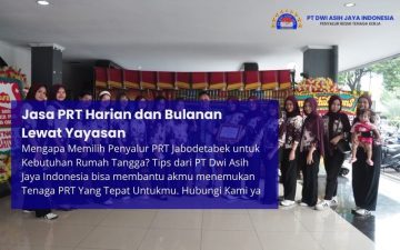 Jasa PRT Harian dan Bulanan Lewat Yayasan
